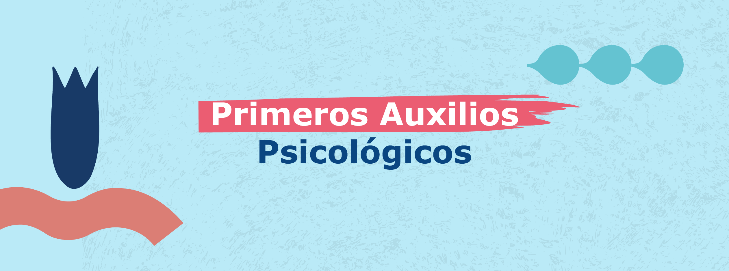 Primeros Auxilios Psicológicos