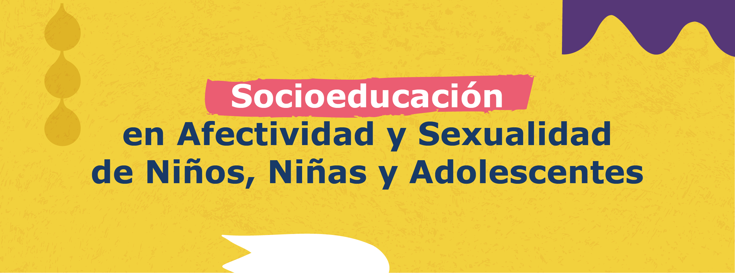 Socioeducación en Afectividad y Sexualidad en Niños, Niñas y Adolescentes
